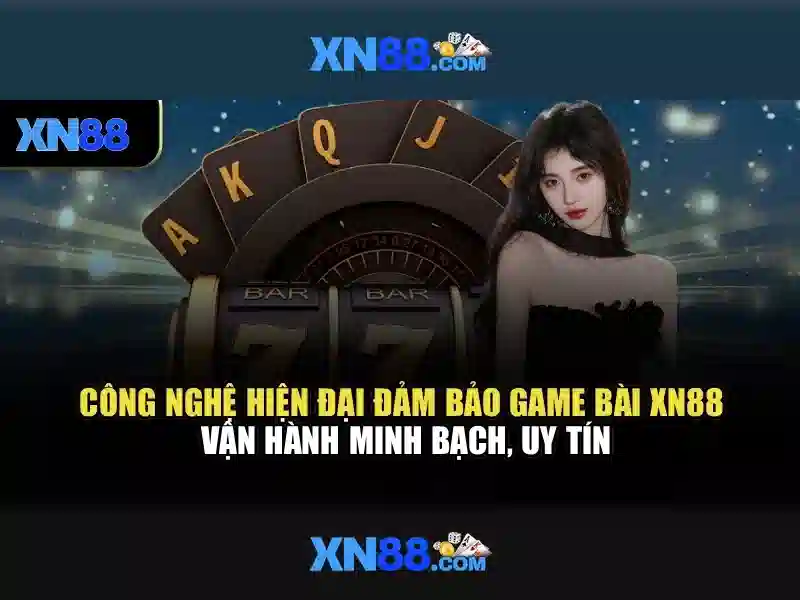 XN88: Nền tảng giải trí trực tuyến đáng tin cậy và nhiều tùy chọn