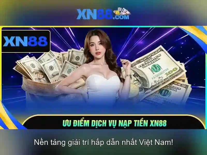XN88: Tổng quan, tính năng và kinh nghiệm sử dụng