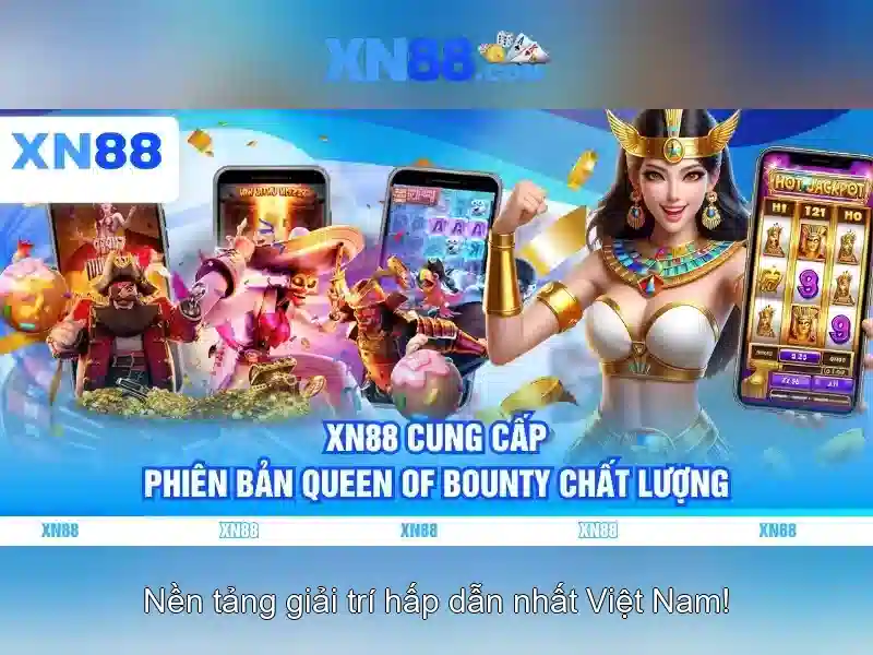 xn88 - Tổng quan về nền tảng và trải nghiệm người chơi